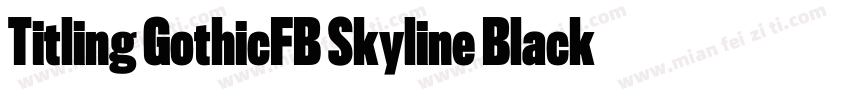 Titling GothicFB Skyline Black字体转换